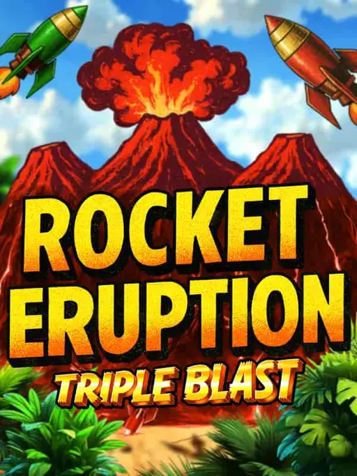 Rocket Eruption Triple Blast