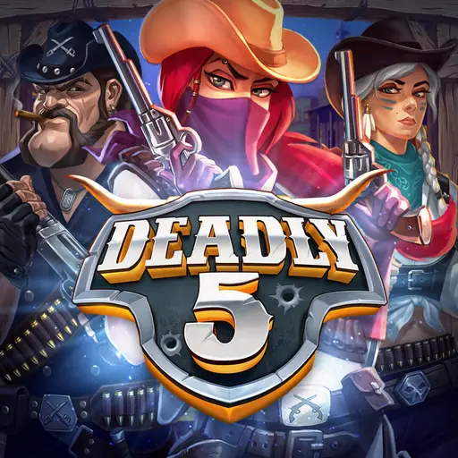 Deadly 5