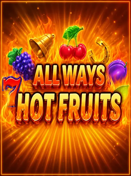 Allways Hot Fruits