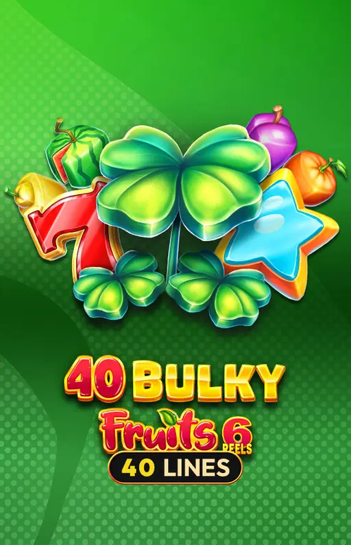 40 Bulky Fruits
