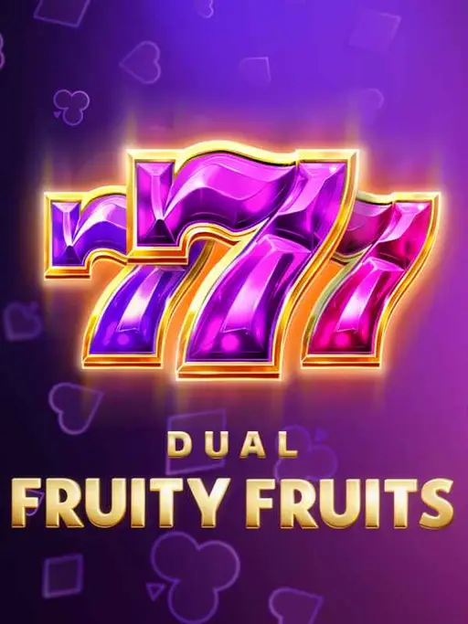 Dual Fruity Fruits